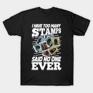 Funny Stamp Collecting Collector Philatelist Gift T-Shirt